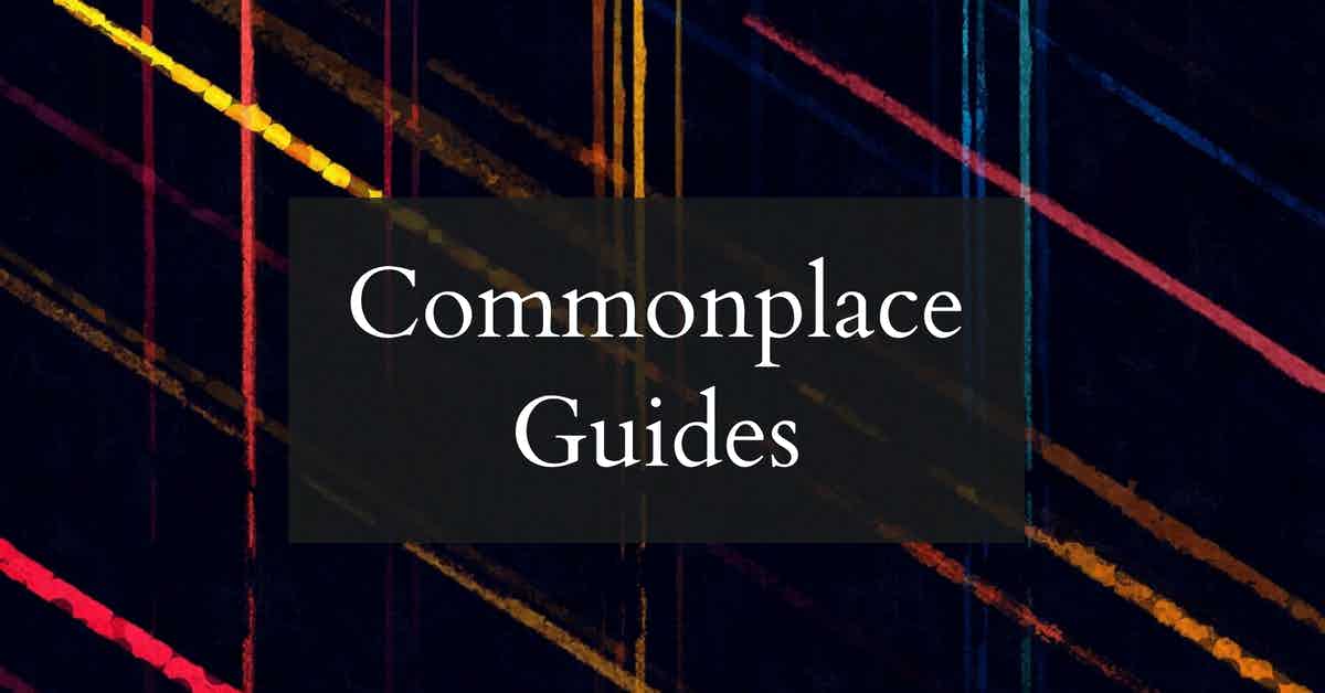 Feature image for Commonplace Guides