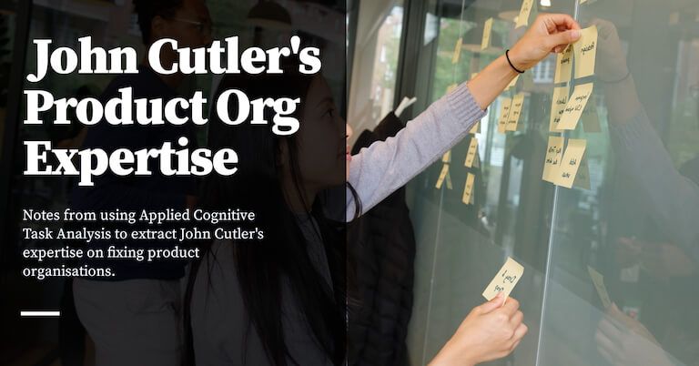 Feature image for John Cutler’s Product Org Expertise