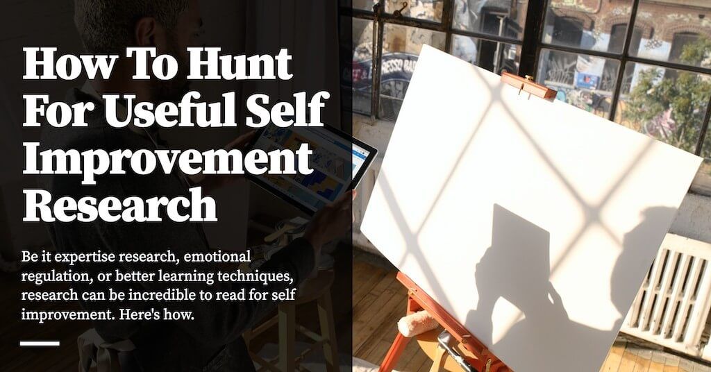 Feature image for How To Hunt For Useful Self Improvement Research
