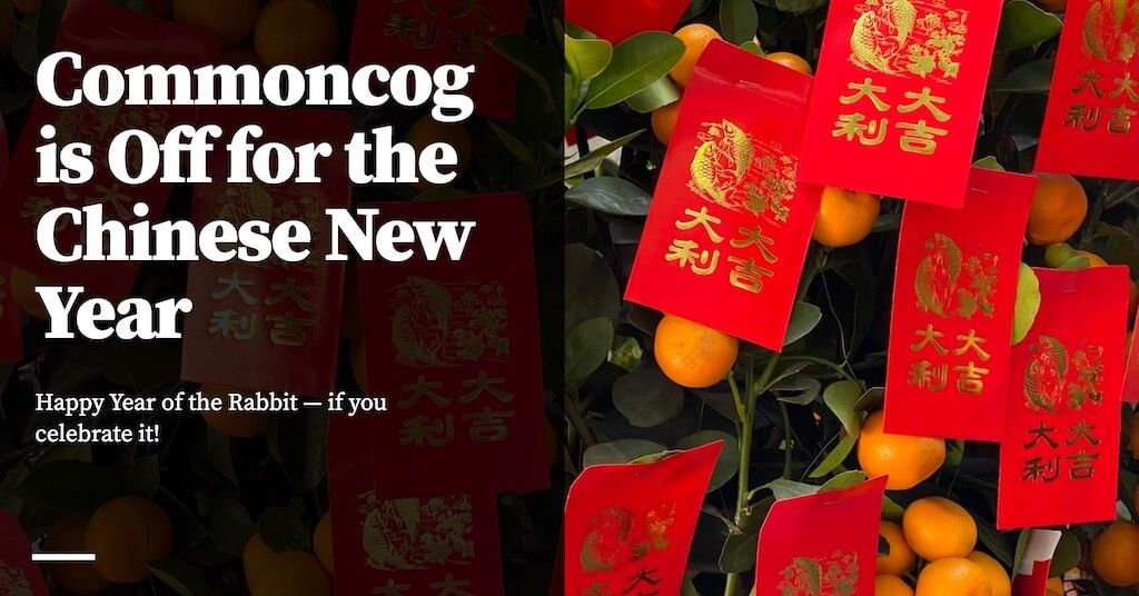 Feature image for Commoncog is Off for the Chinese New Year