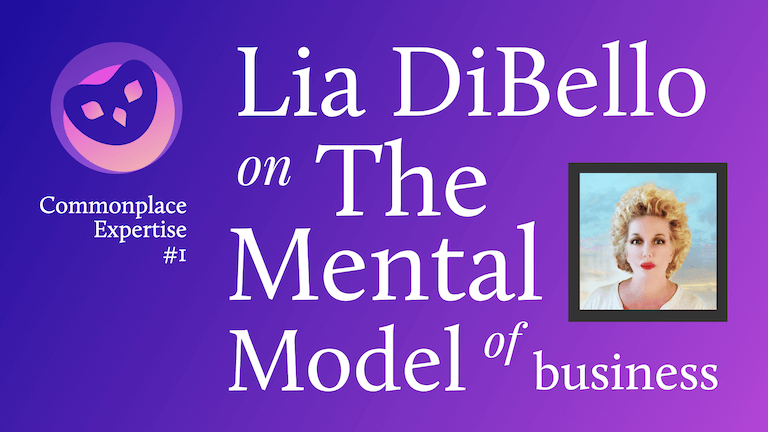 Feature image for Transcript of Lia DiBello on the Mental Model of Business Expertise