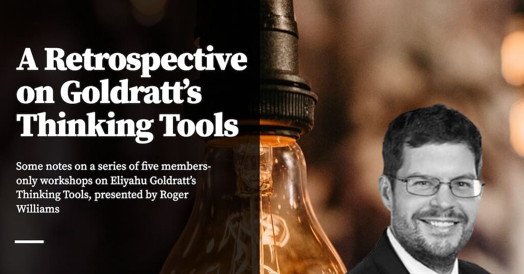 Feature image for A Retrospective on Goldratt’s Thinking Tools