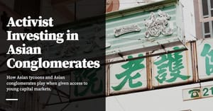 Feature image for Activist Investing in Asian Conglomerates