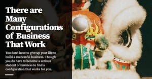 Feature image for There are Many Configurations of Business That Work